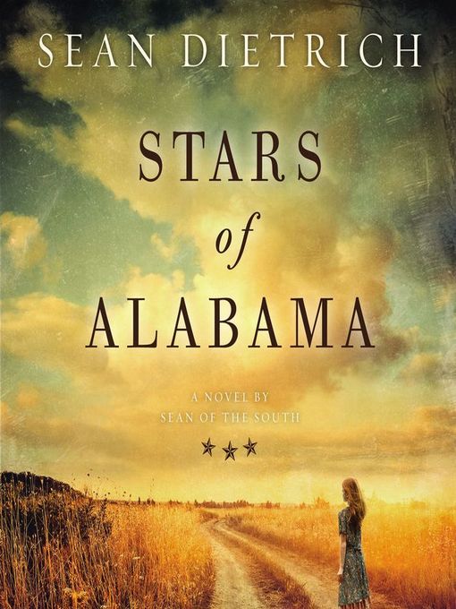 Title details for Stars of Alabama by Sean Dietrich - Available